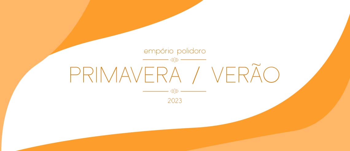 Coleção Primavera/Verão 2023